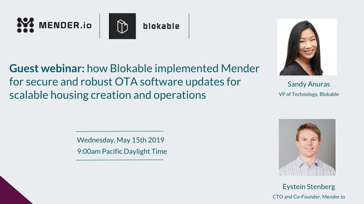 Webinar this Wednesday, May 15th | How Blokable uses Mender for OTA updates for scalable housing creation | Mender