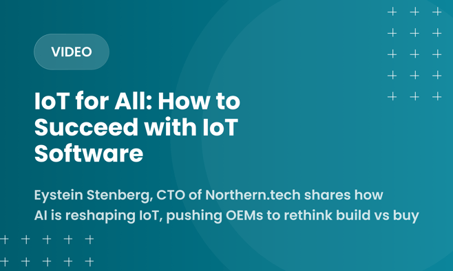 IoT for All Podcast: How to Succeed with IoT Software