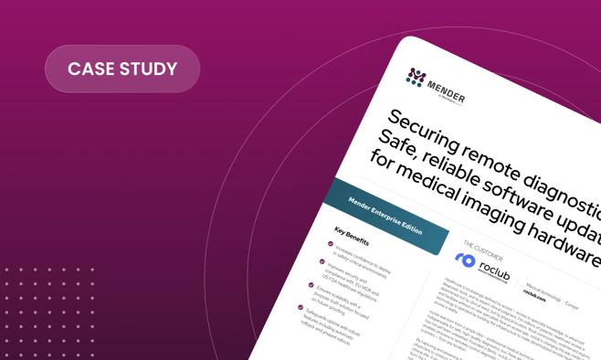 Securing remote diagnostics: Safe, reliable software updates for medical imaging hardware